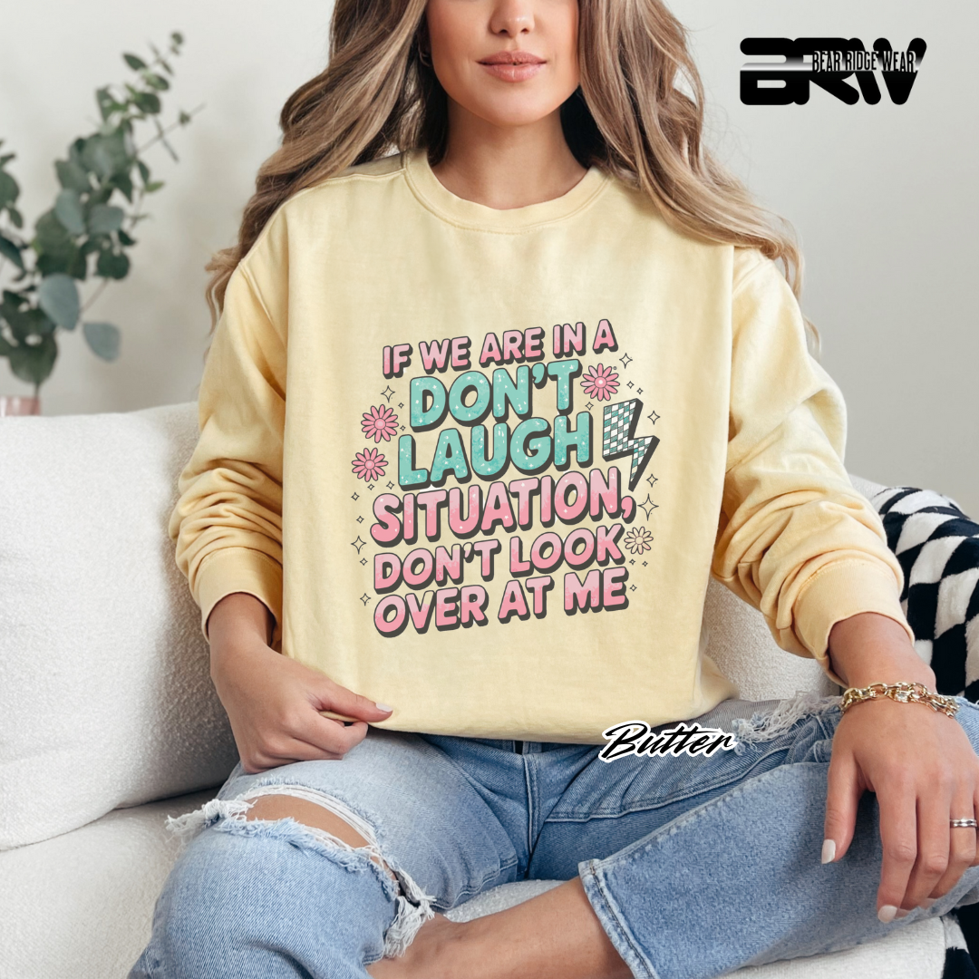 'Don't Laugh Situation' Crewneck Sweatshirt