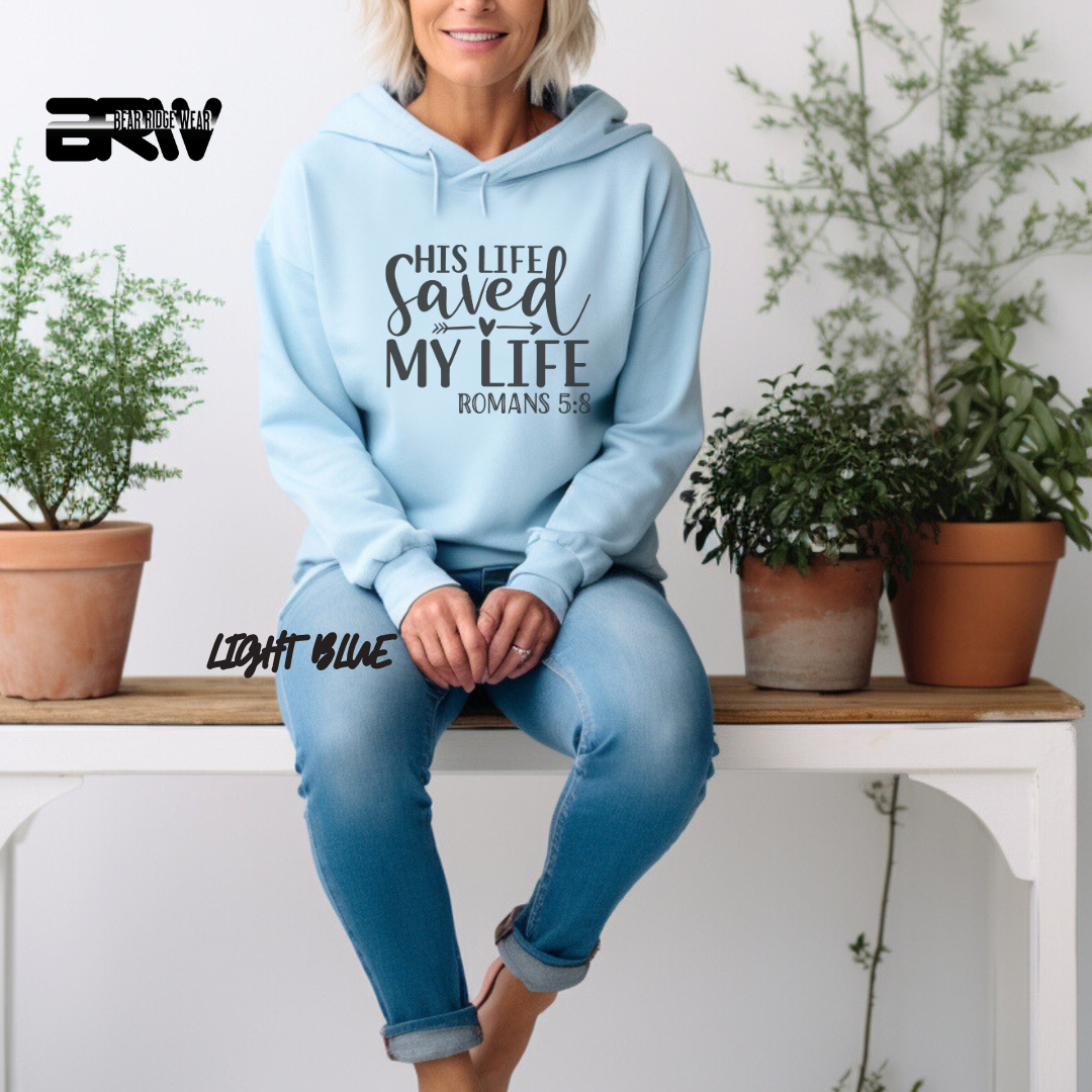 'His Life Saved My Life' Faith Hoodie