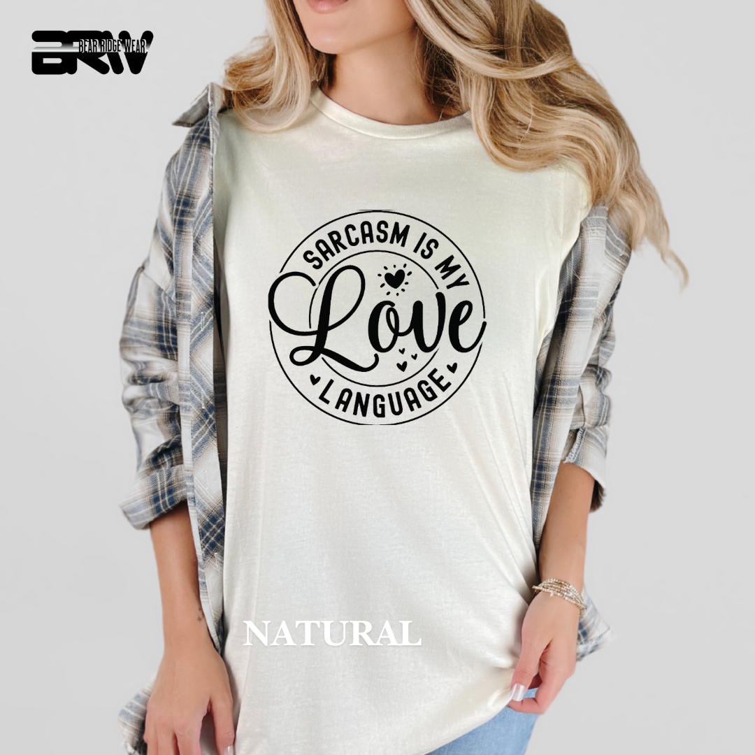 'Sarcasm is My Love Language' Tee