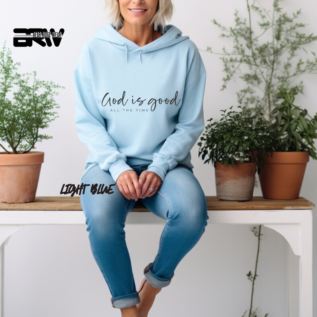 'God is Good All the Time' Faith Hoodie