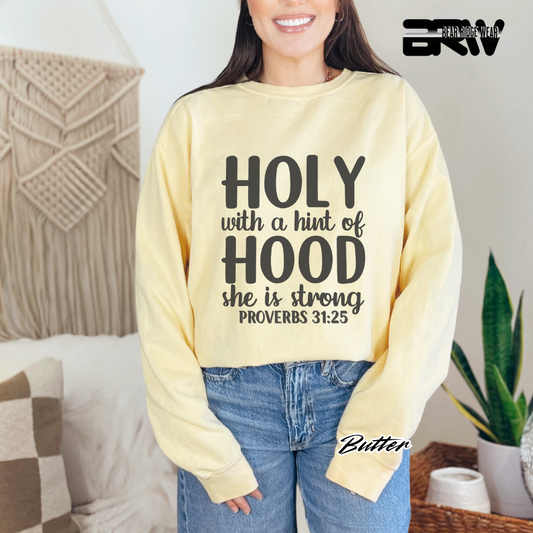 'Holy With A Hint Of Hood' Faith Crewneck Sweatshirt