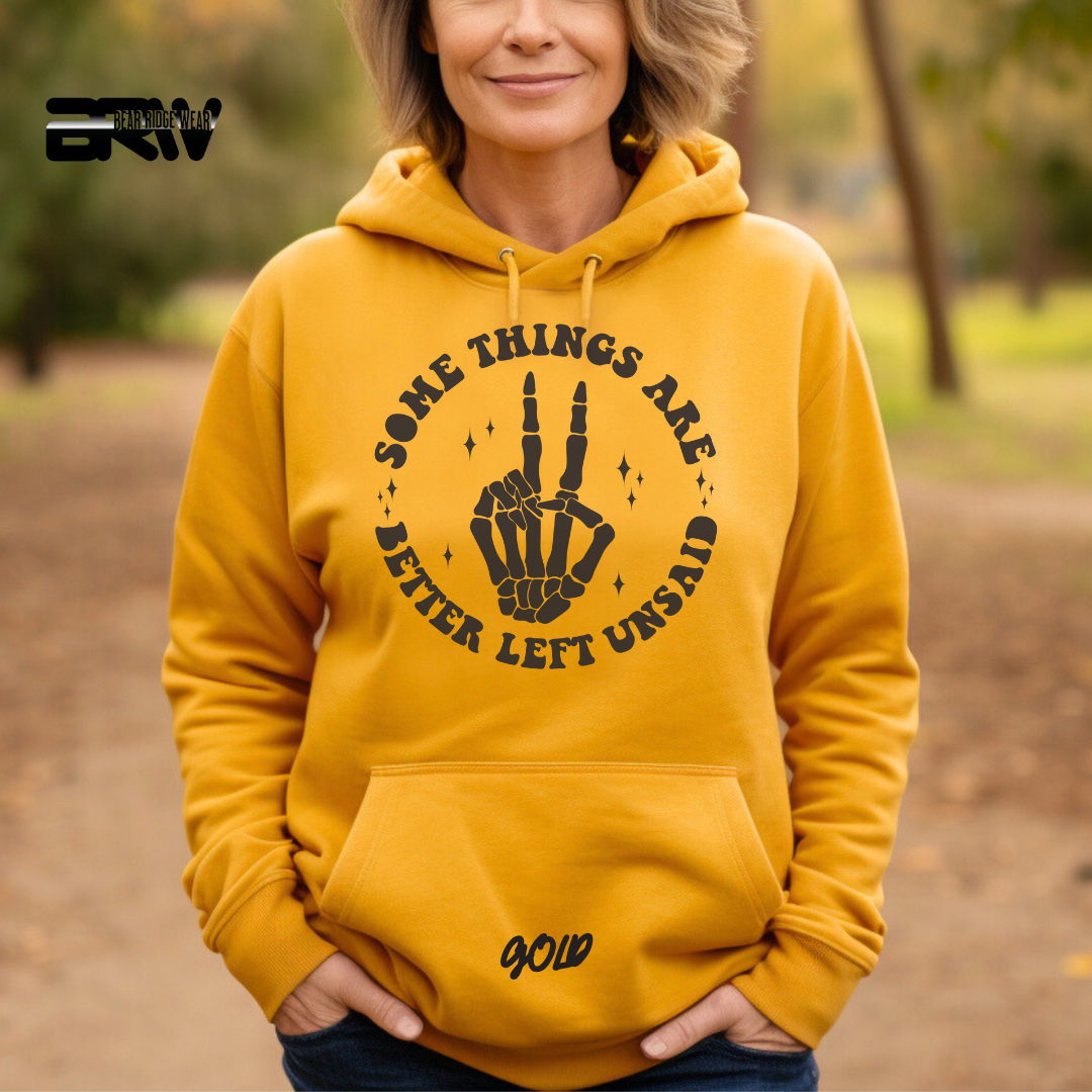 'Some Things Better Left Unsaid' Fall Hoodie