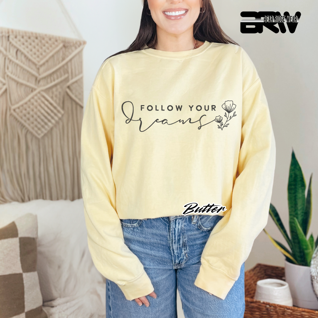 'Follow Your Dreams' Crewneck Sweatshirt