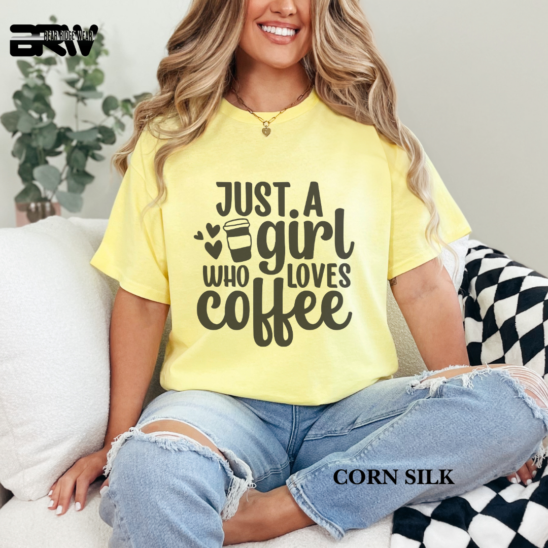 'Just A Girl Who Loves Coffe' Everyday Tee