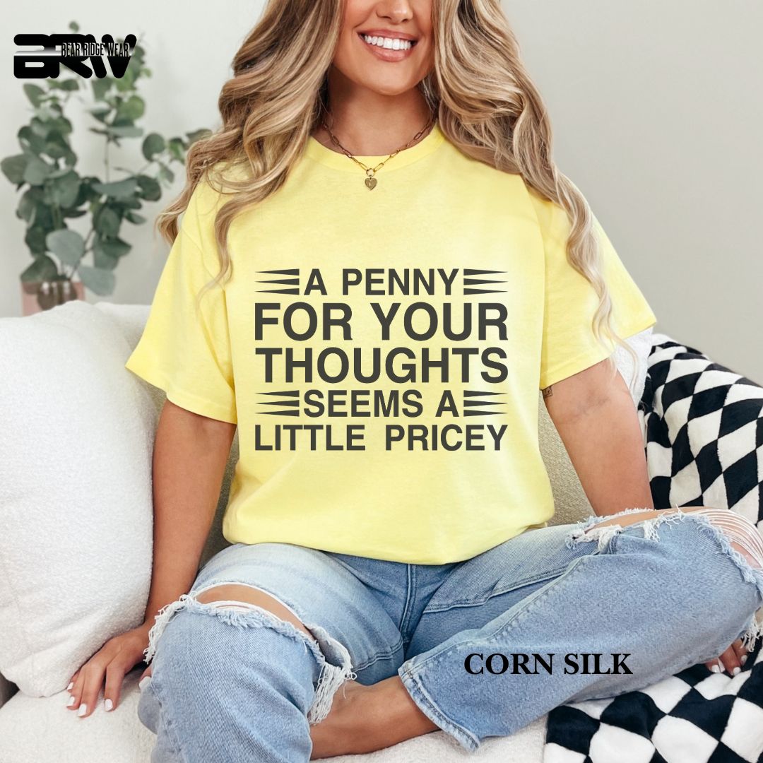 'A Penny For Your Thoughts' Everyday Tee