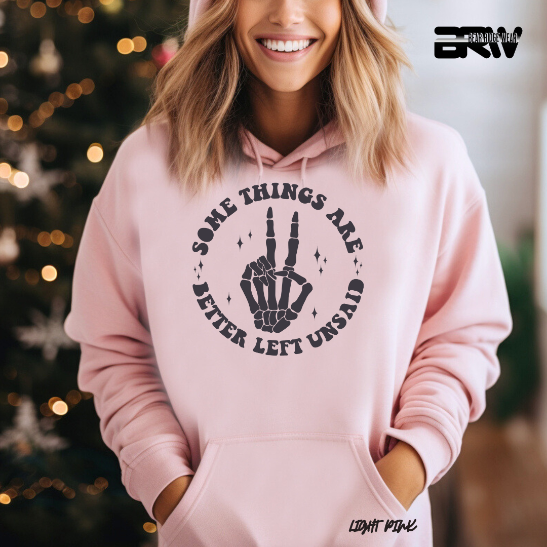 'Some Things Better Left Unsaid' Fall Hoodie