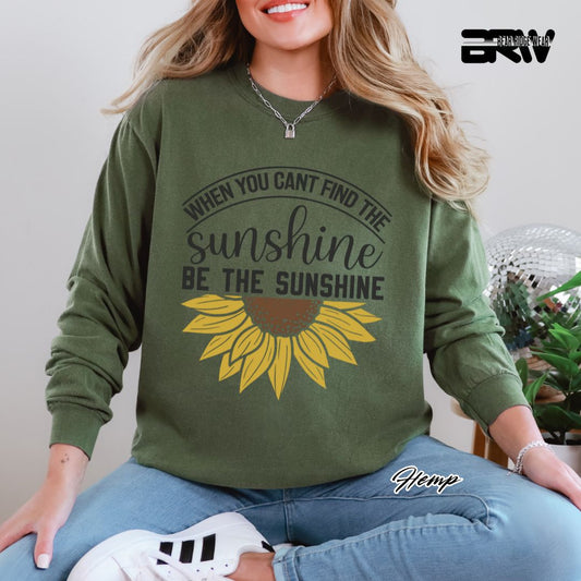 'When You Can't Find The Sunshine' Summer Long Sleeve Tee