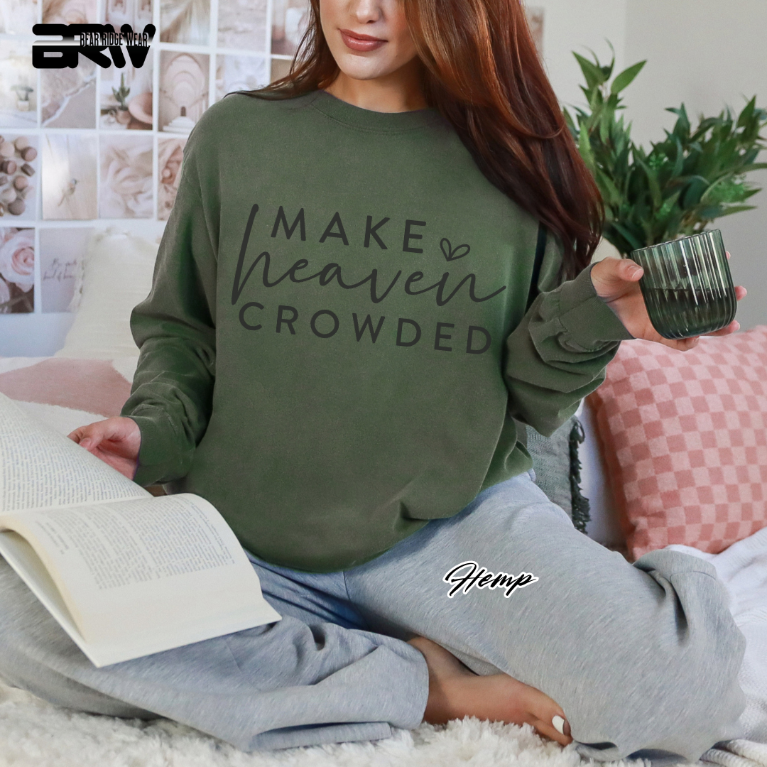 'Make Heaven Crowded' Faith Long-Sleeve Tee