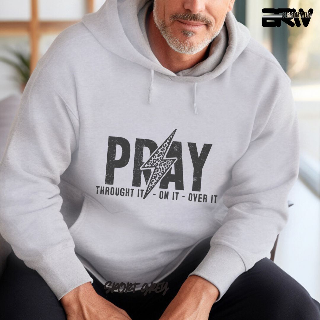 'Pray through It, On It, Over It' Faith Hoodie