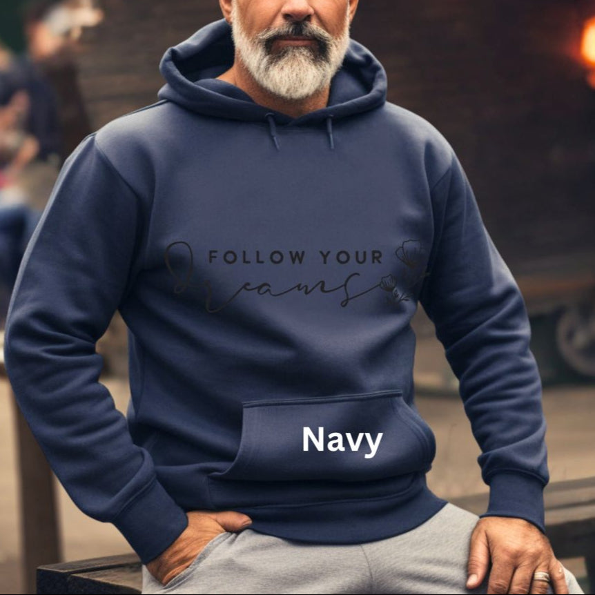 Follow Your Dreams Hoodie