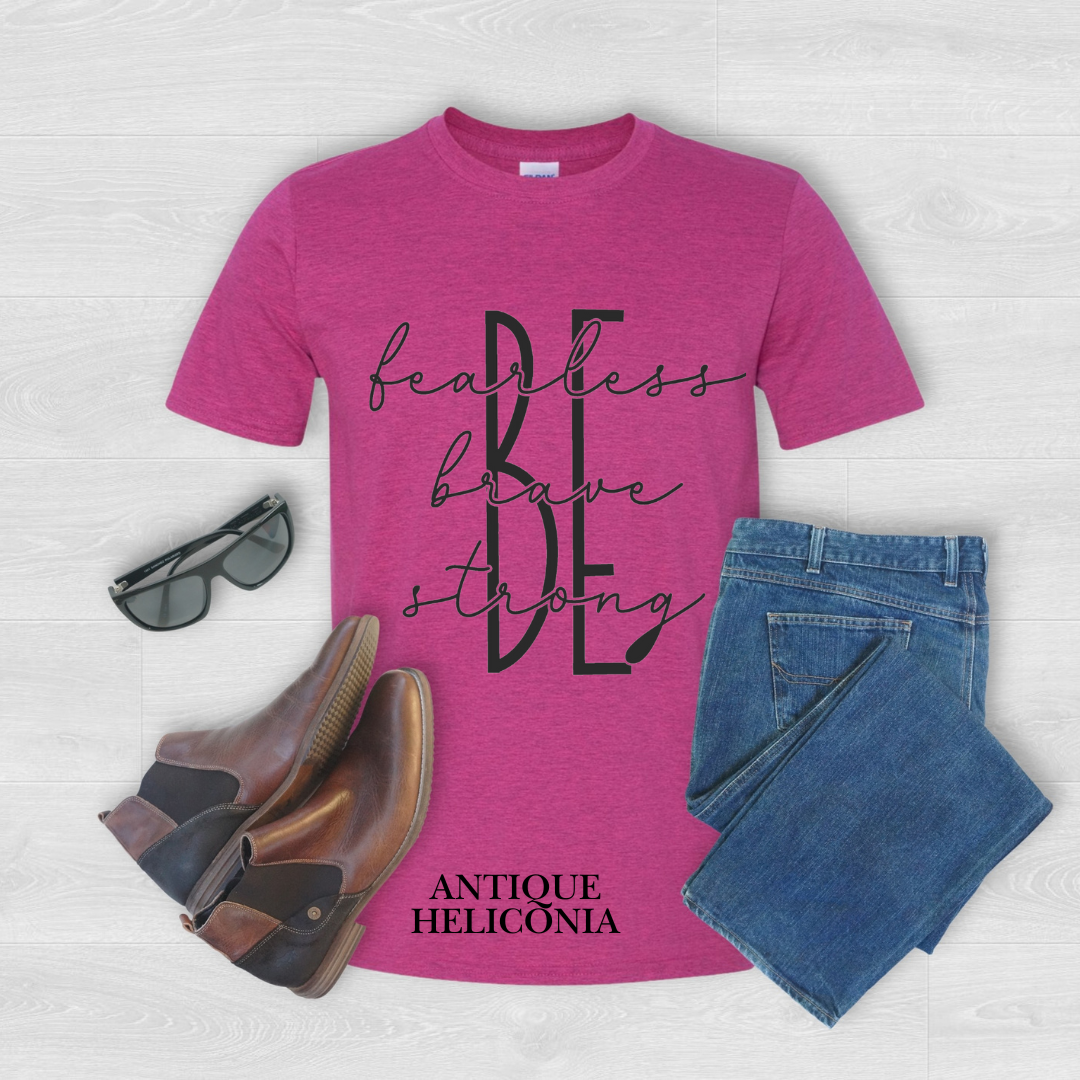 Be Fearless, Brave, Strong" Graphic Tee