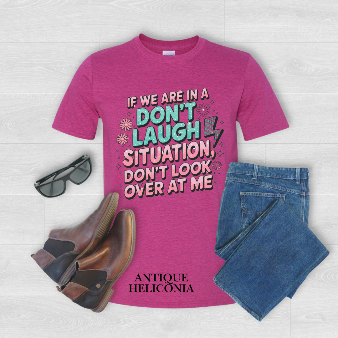 "Don't Laugh Situation" Tee