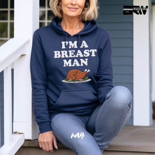 'I'm A Breast Man' Fall Hoodie