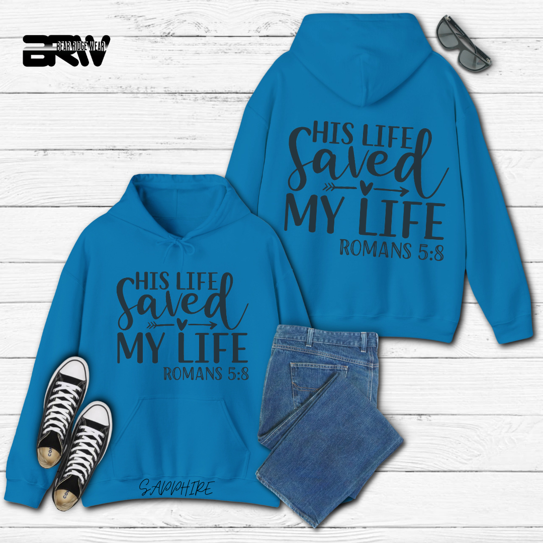 'His Life Saved My Life' Faith Hoodie