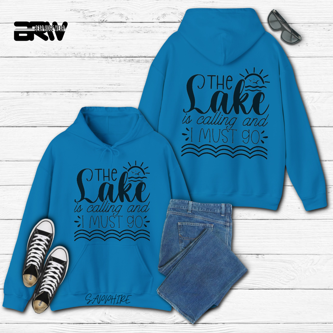 'The Lake is calling I must go' Hoodie