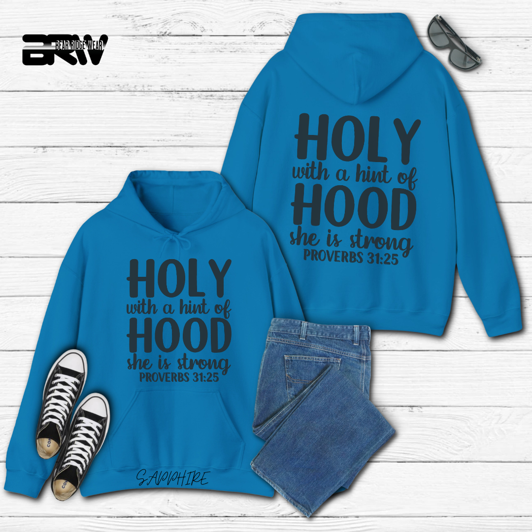 'Holy With A Hint Of Hood She Is Strong' Faith Hoodie