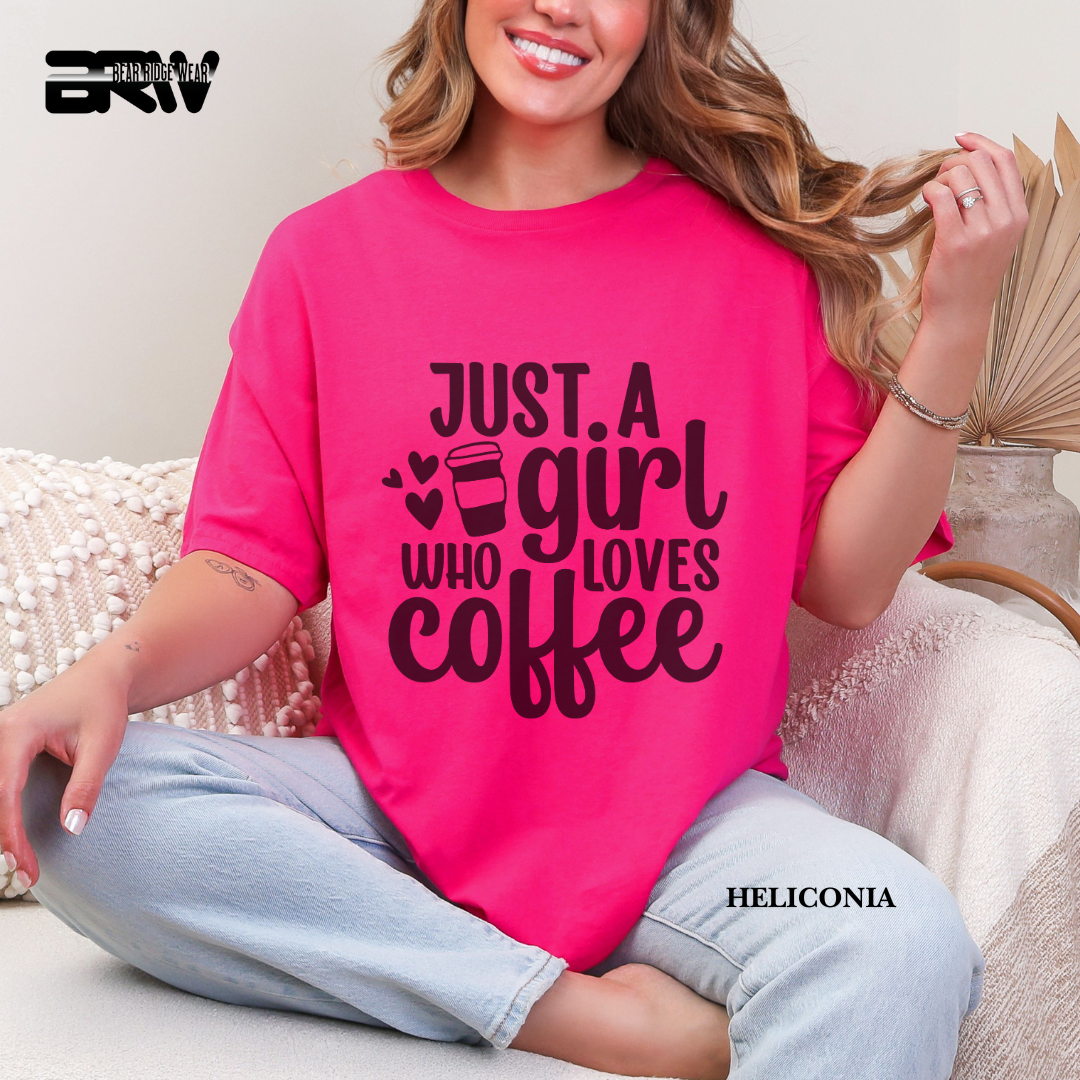'Just A Girl Who Loves Coffe' Everyday Tee