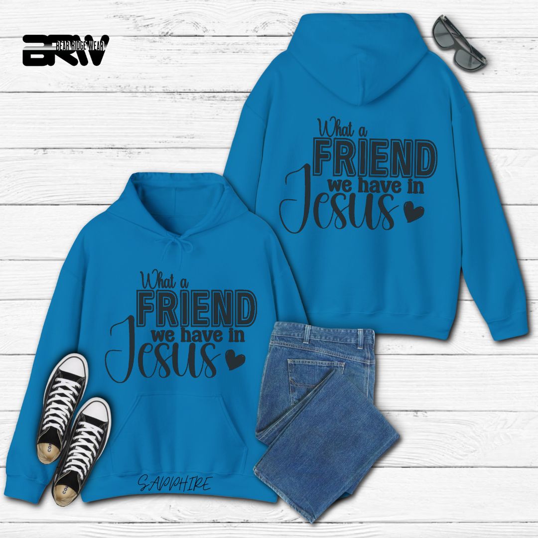 'What A Friend We Have In Jesus'  Faith Hoodie