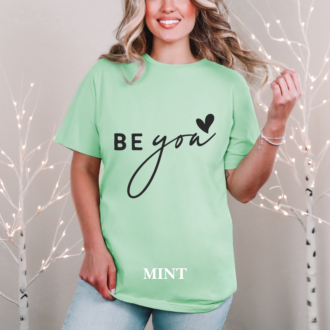 "Be You" Tee