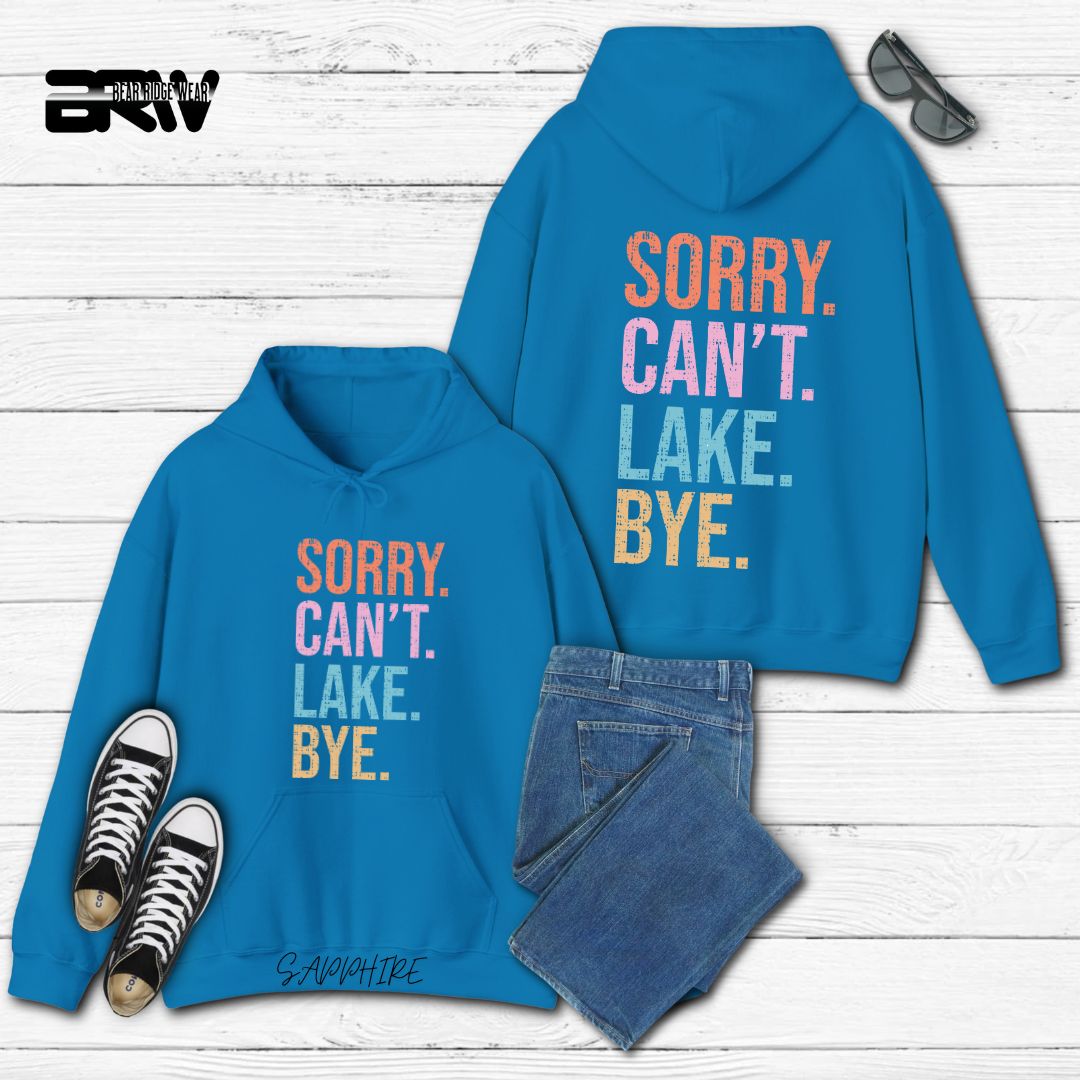 'Sorry Can't Lake Bye' Summer Hoodie