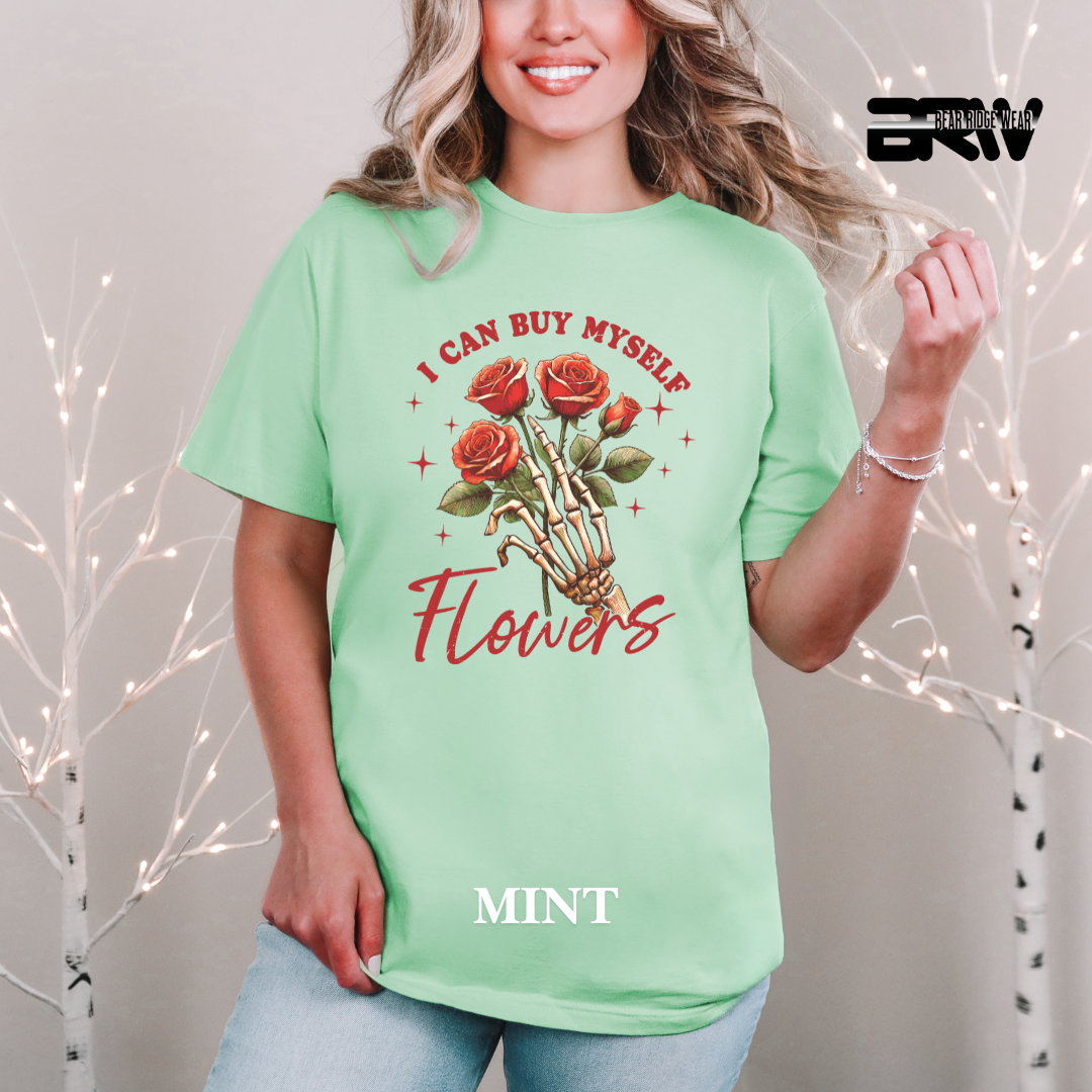 'I can Buy Myself Flowers'  Tee