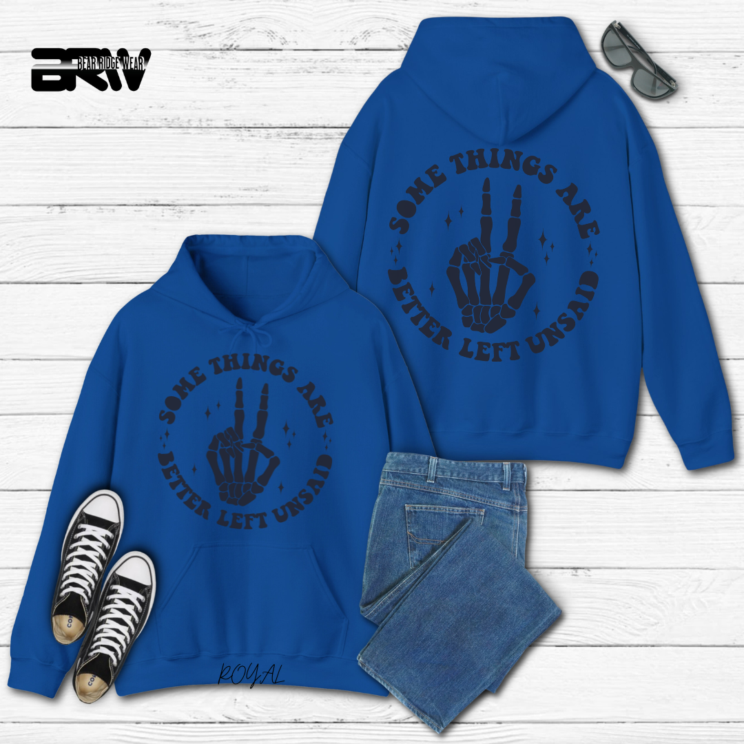 'Some Things Better Left Unsaid' Fall Hoodie