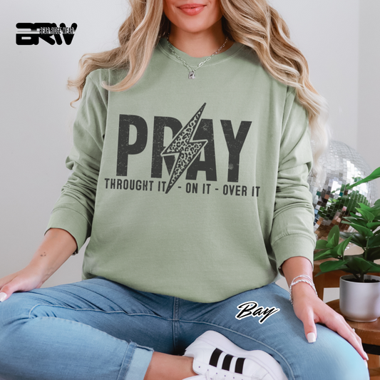 'Pray Through It, On It, Over It' Long Sleeve Faith Tee