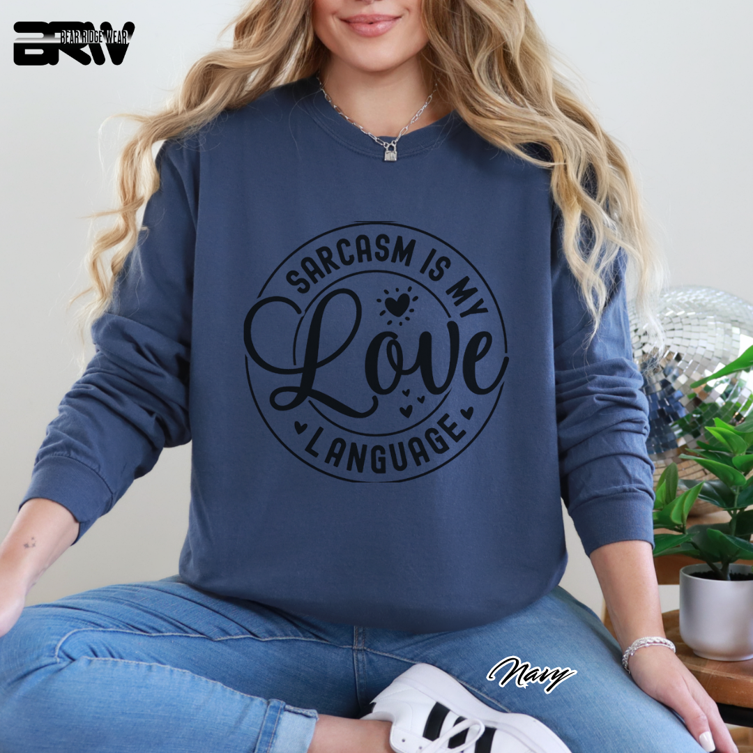 'Sarcasm Is My Love Language' Long-Sleeve Tee