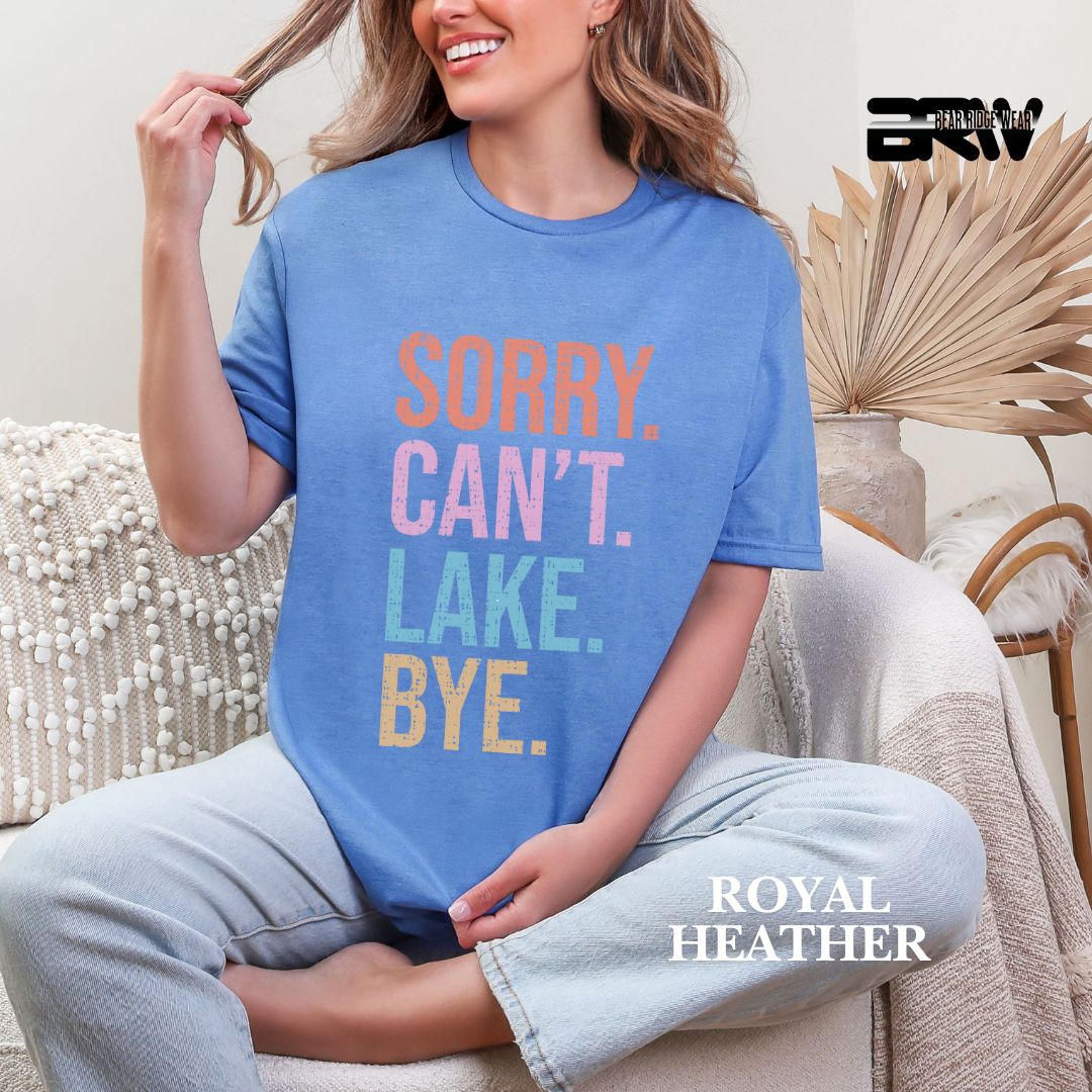 'Sorry Can't Lake Bye' 2 Summer Tee
