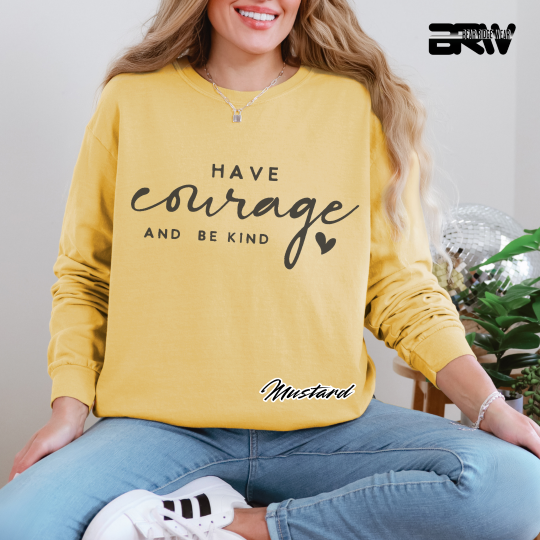 'Have courage and be kind' Long-sleeve Tee