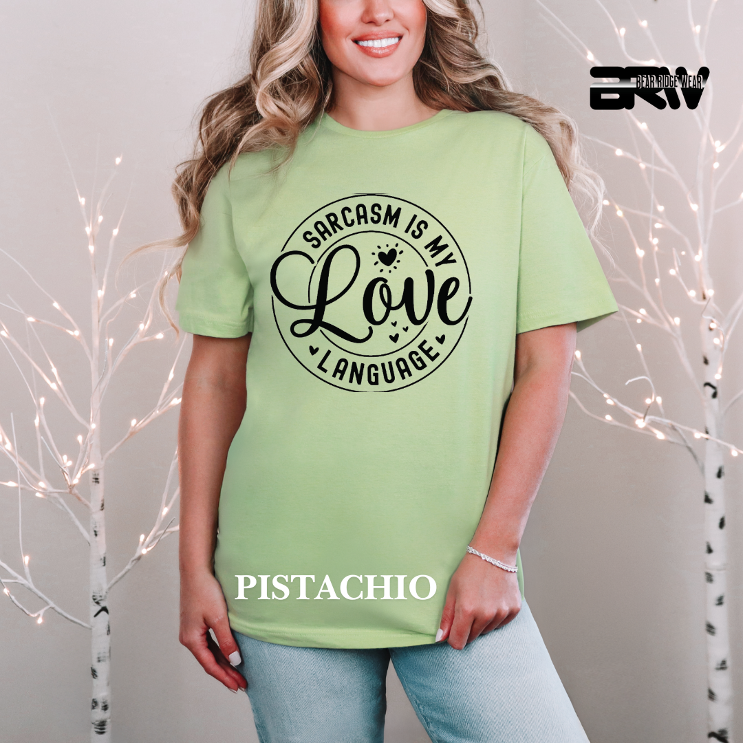 'Sarcasm is My Love Language' Tee