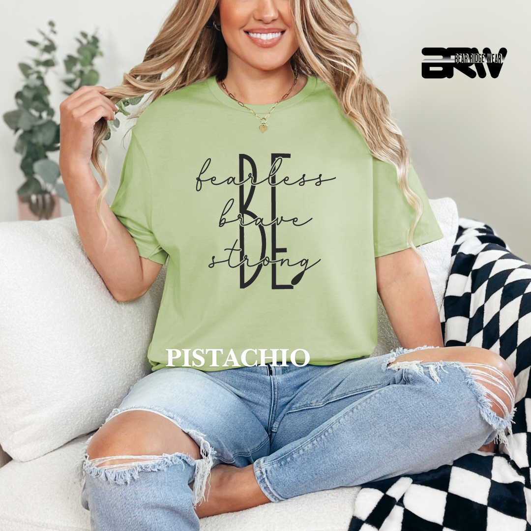"Be Fearless, Brave, and Strong" Tee