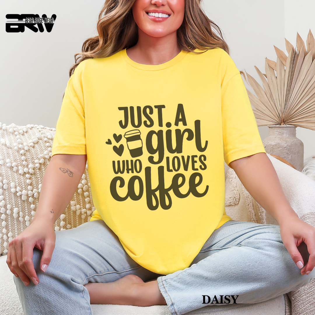 'Just A Girl Who Loves Coffee' Everyday Tee