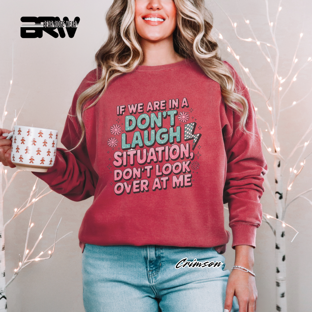 'Don't Laugh Situation' Crewneck Sweatshirt