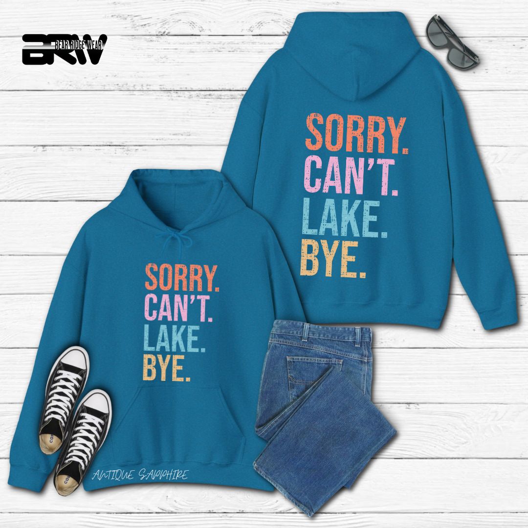'Sorry Can't Lake Bye' Summer Hoodie