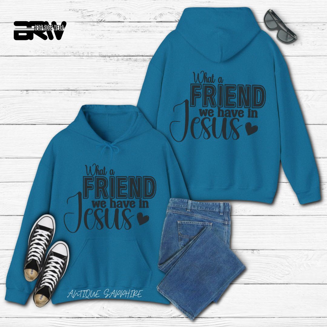 'What A Friend We Have In Jesus'  Faith Hoodie