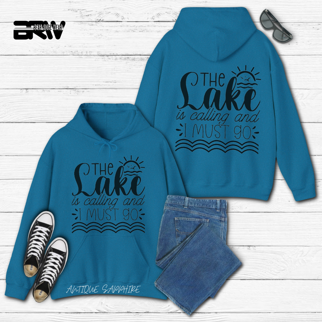 'The Lake is calling I must go' Hoodie