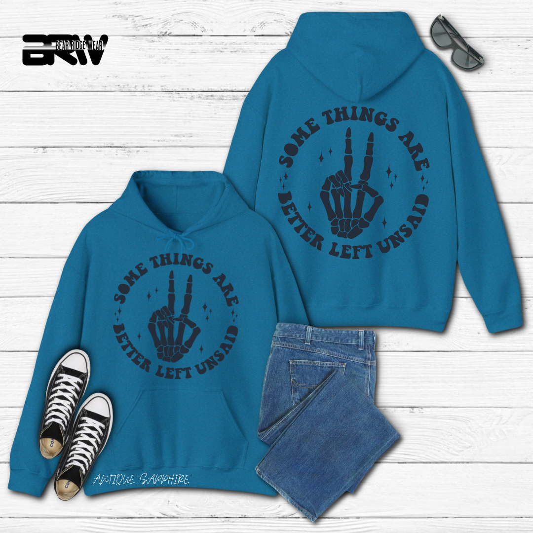 'Some Things Better Left Unsaid' Fall Hoodie