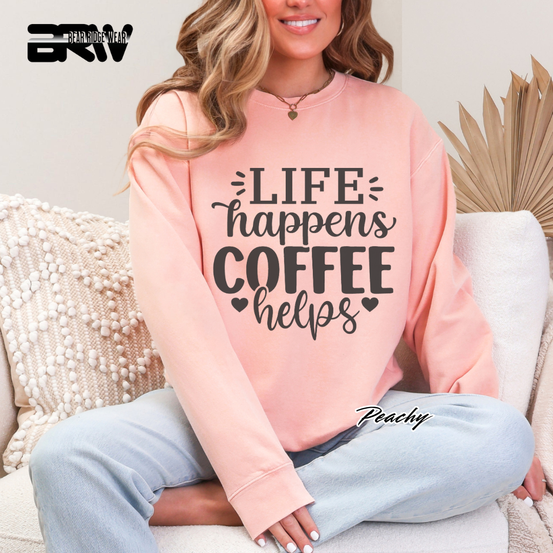 'Life Happens, Coffee Helps' Crewneck Sweatshirt