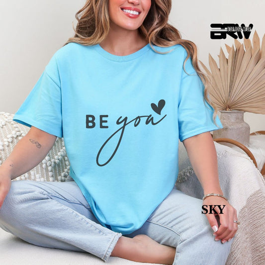 'Be You' Everyday Tee