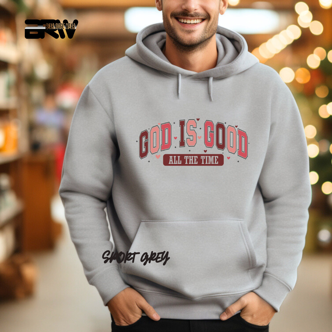 'God is Good all the Time' Hoodie