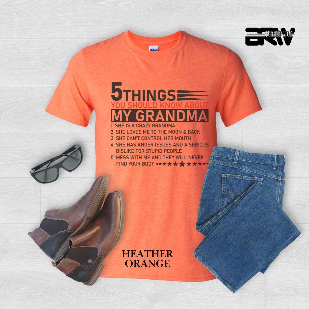"5 Things You Should Know About Grandma" Everyday Tee