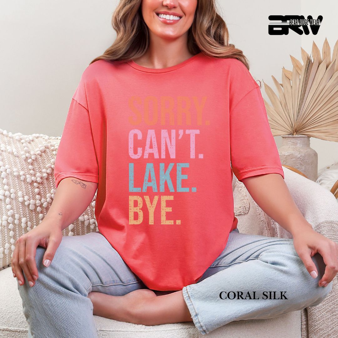 'Sorry Can't Lake Bye '  Summer Tee