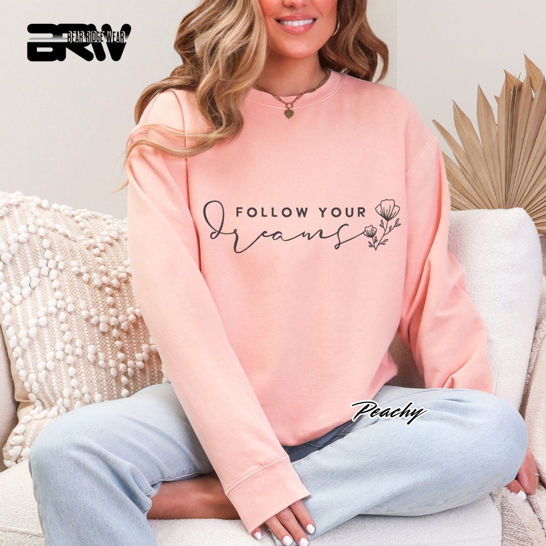 'Follow Your Dreams' Crewneck Sweatshirt