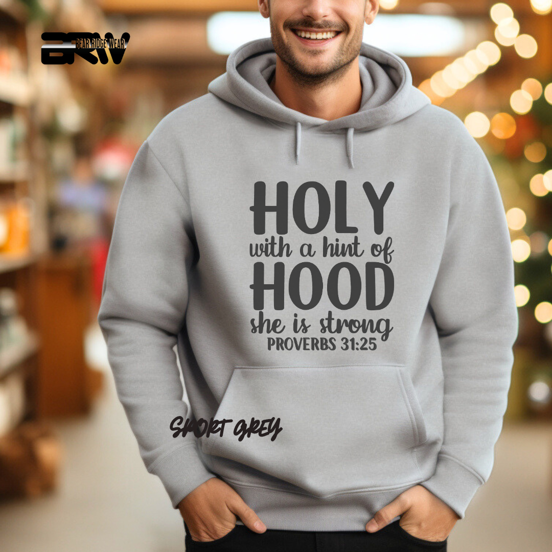 'Holy With A Hint Of Hood' Faith Hoodie