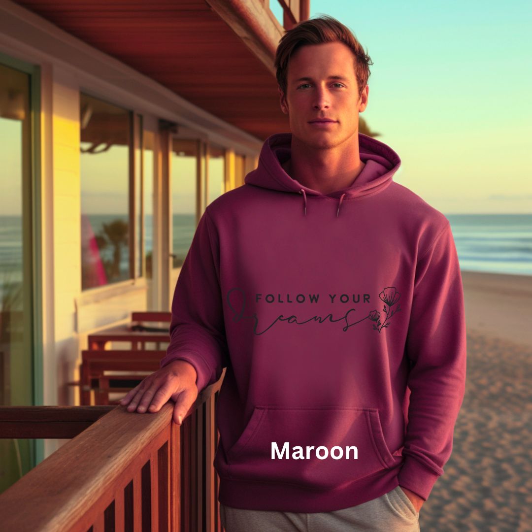 Follow Your Dreams Hoodie