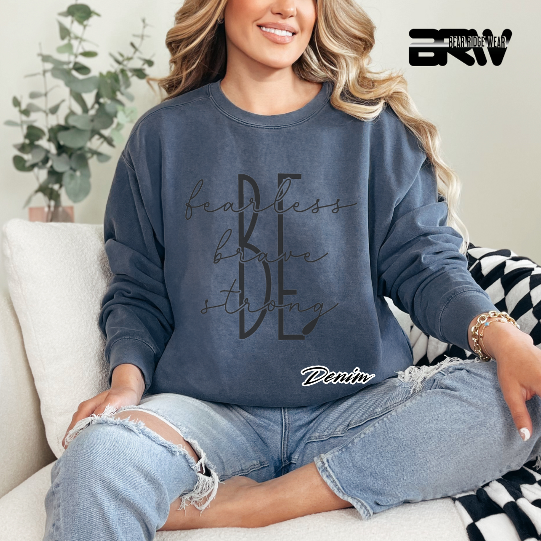 'Be Fearless, Brave and Strong' Crewneck Sweatshirt