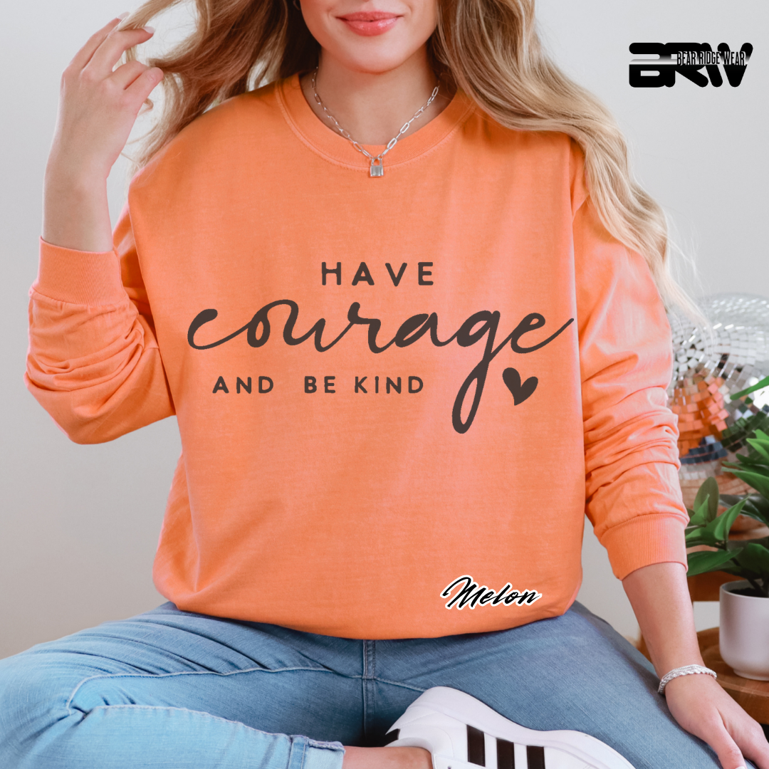 'Have courage and be kind' Long-sleeve Tee
