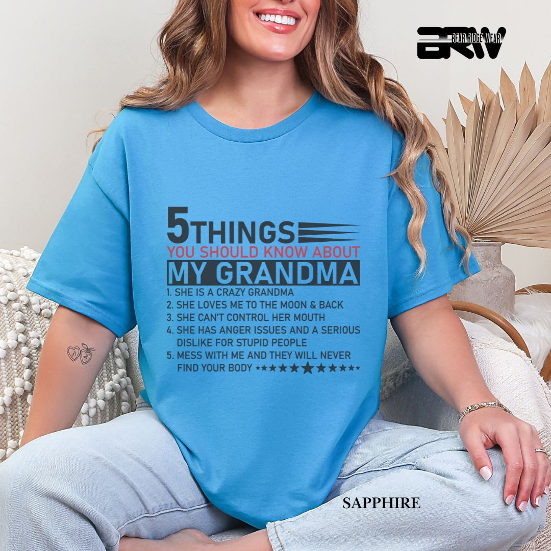 '5 Things You Should Know About My Grandma' Everyday Tee
