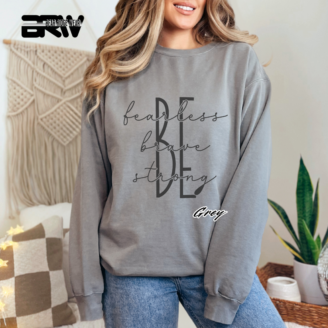 'Be Fearless, Brave and Strong' Crewneck Sweatshirt